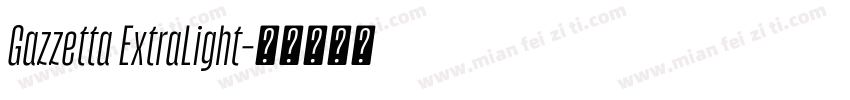 Gazzetta ExtraLight字体转换